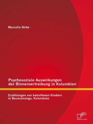 cover image of Psychosoziale Auswirkungen der Binnenvertreibung in Kolumbien